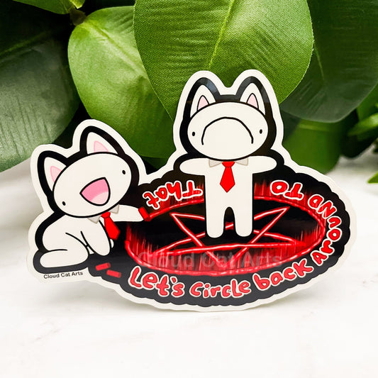 Circle Back Around Sticker - Funny Corporate Office Humor