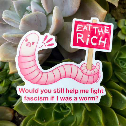 Would You If I Was A Worm? - No Kings - Vinyl Sticker