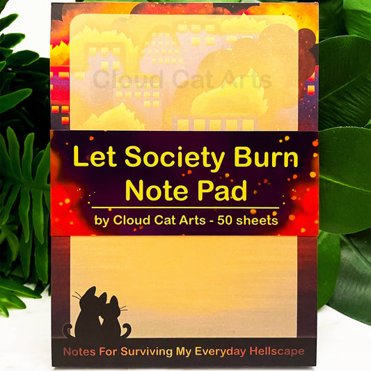 Let Society Burn - Dark Humor Cats - Notepad