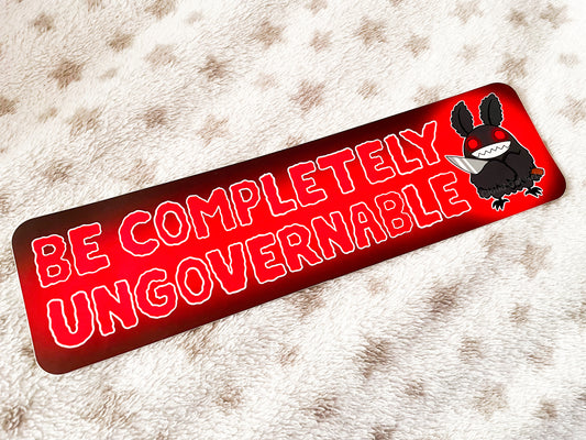 Be Completely Ungovernable - Mothman Cryptid - Vinyl Bumper Sticker