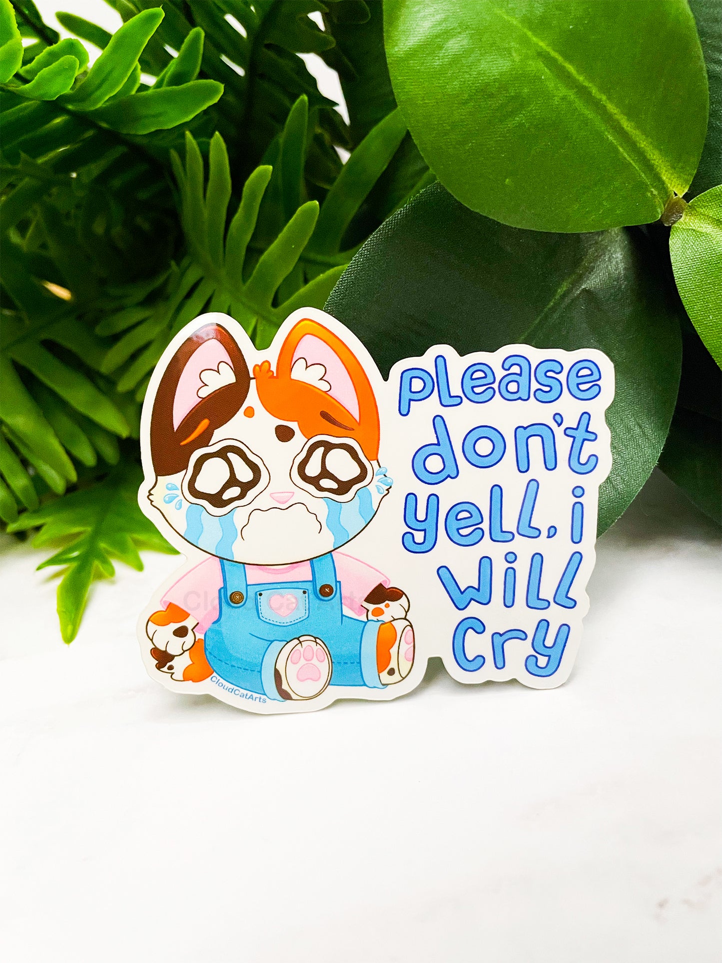 Please Don't Yell - Relatable Calico Cat - Vinyl Sticker