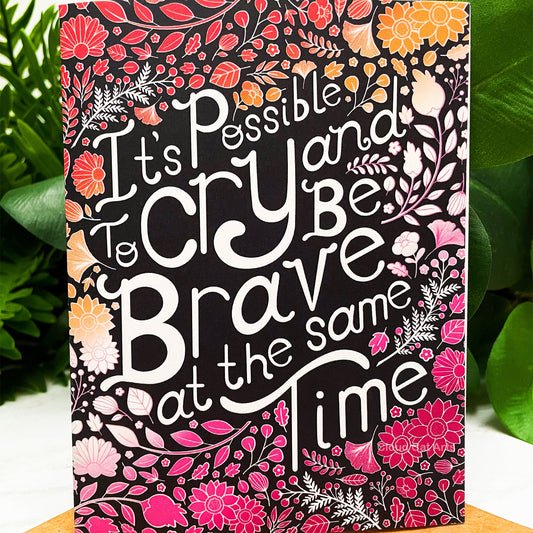LGBT Pride (Lesbian) - Be Brave - Encouragement Greeting Card